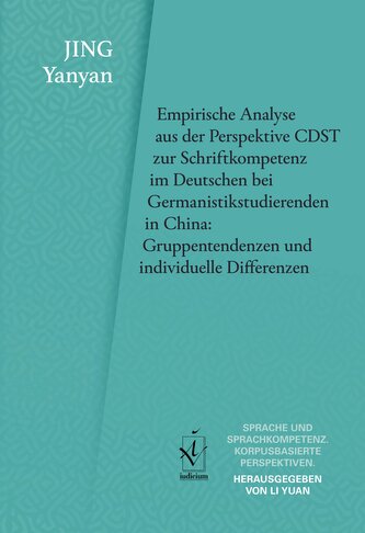 Empirische Analyse aus der Perspektive CDST zur Schriftkompetenz im Deutschen bei Germanistikstudierenden in China: Gruppentende