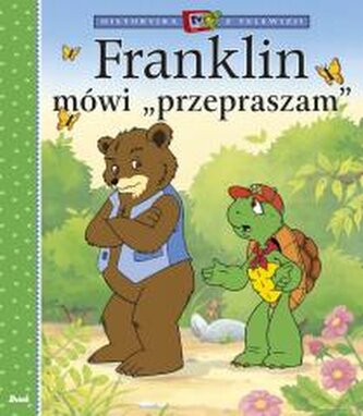 Historyjka z telewizji. Franklin mówi przepraszam