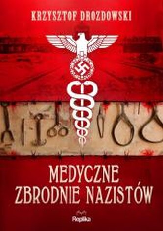 Medyczne zbrodnie nazistów Medyczne zbrodnie nazistów