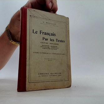 Le Francais Par les Textes (lecture expliquée)