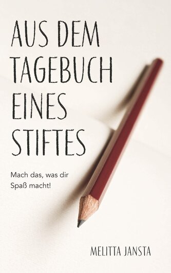 Aus dem Tagebuch eines Stiftes