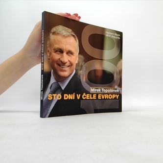 Sto dní v čele Evropy- podpis: Topolánek- Slavík- Potužník