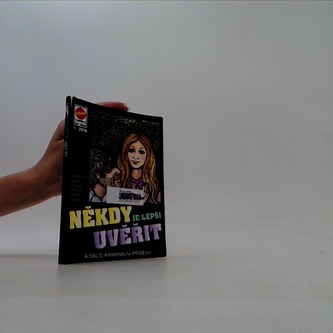 Někdy je lepší uvěřit 1/2016