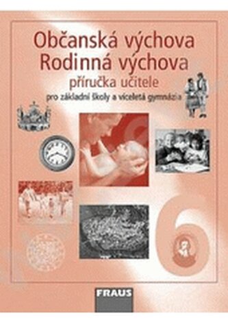 Občanská výchova 6 s blokem Rodinná výchova : pro základní školy