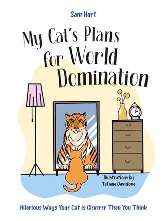 My Cat's Plans for World Domination