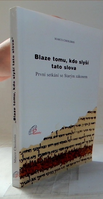 Blaze tomu, kdo slyší tato slova