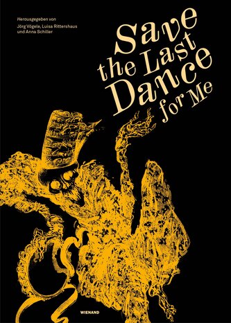 Save the Last Dance for Me - ein Totentanz