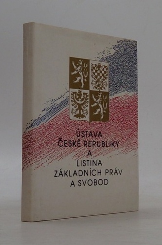 Ústava české republiky a listina základních práv a svobod