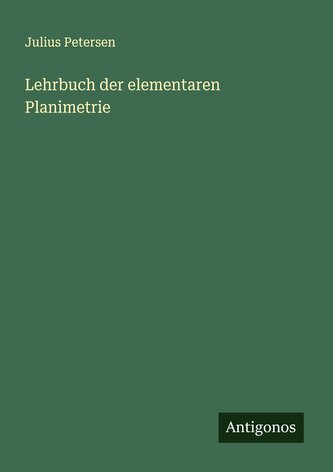 Lehrbuch der elementaren Planimetrie