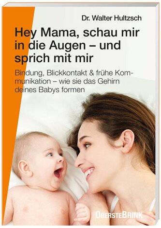 Hey Mama, schau mir in die Augen - und sprich mit mir