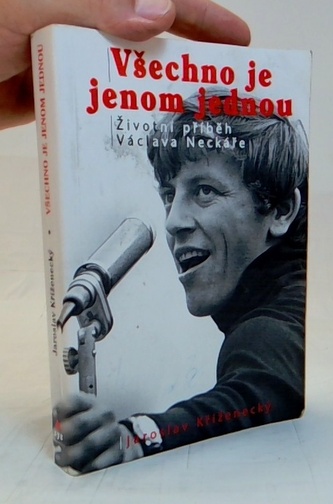 Všechno je jenom jednou