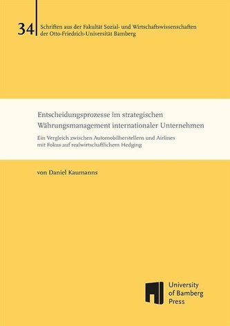 Entscheidungsprozesse im strategischen Währungsmanagement internationaler Unternehmen