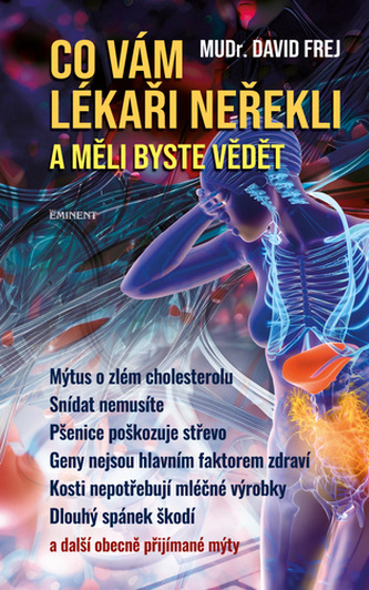 Co vám lékaři neřekli a měli byste vědět Co vám lékaři neřekli a měli byste vědět