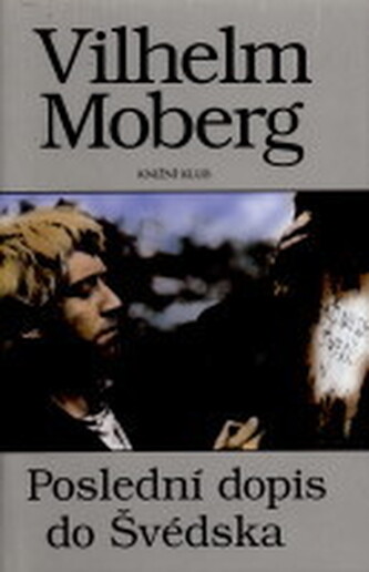 Poslední dopis do Švédska román o vystěhovalcích