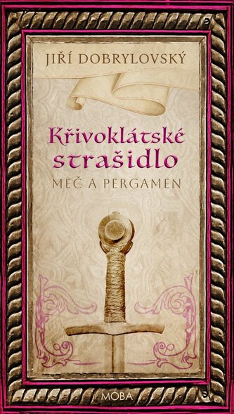 Křivoklátské strašidlo - Meč a pergamen