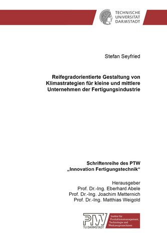 Reifegradorientierte Gestaltung von Klimastrategien für kleine und mittlere Unternehmen der Fertigungsindustrie