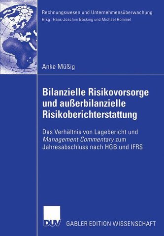 Bilanzielle Risikovorsorge und außerbilanzeille Risikoberichterstattung