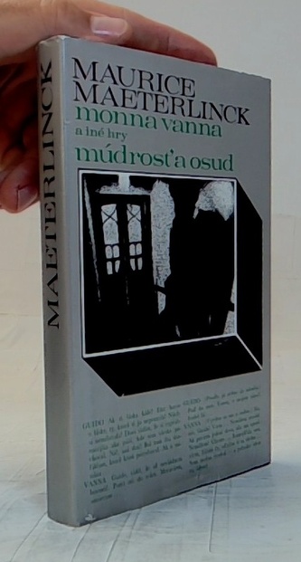 Monna vanna a iné hry/Múdrosť a osud