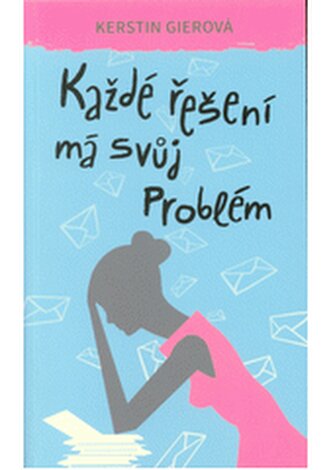 Každé řešení má svůj problém