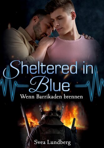Sheltered in blue: Wenn Barrikaden brennen