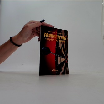 Franchising - úspěch bez čekání