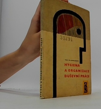 Hygiena a organizace duševní práce