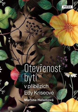 Otevřenost bytí v příbězích Edy Kriseové