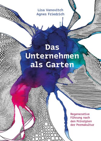 Das Unternehmen als Garten