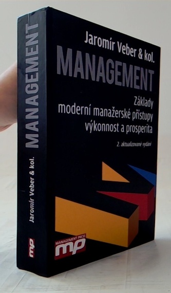 Management - Základy, moderní manažerské přístupy, výkonnost a p