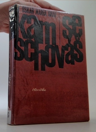 Kam se schováš, človíčku?