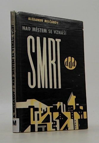 Nad městem se vznáší smrt