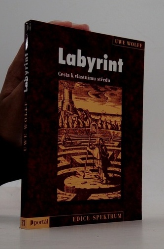 Labyrint. Cesta k vlastnímu středu