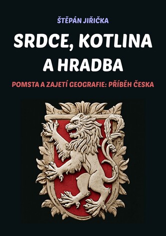 Srdce, kotlina a hradba