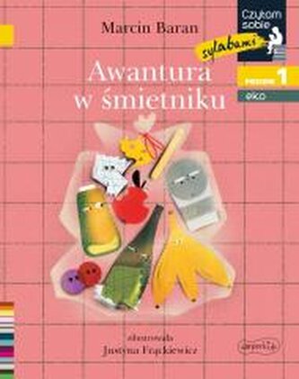 Awantura w śmietniku. Czytam sobie sylabami. Eko Awantura w śmietniku. Czytam sobie sylabami. Eko