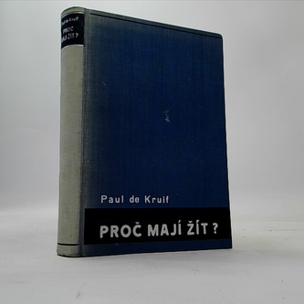 Proč mají žít?