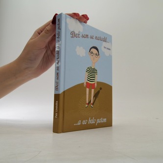 Dež sem se narodil...a co belo potom