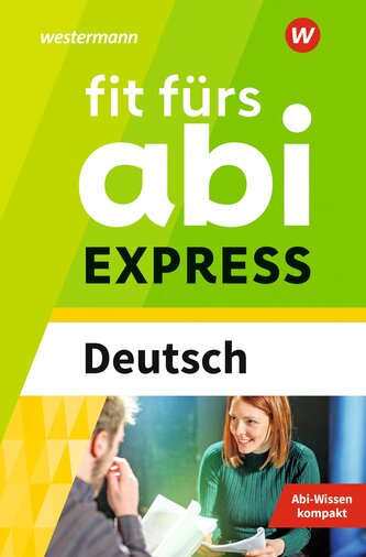 Fit fürs Abi Express. Deutsch