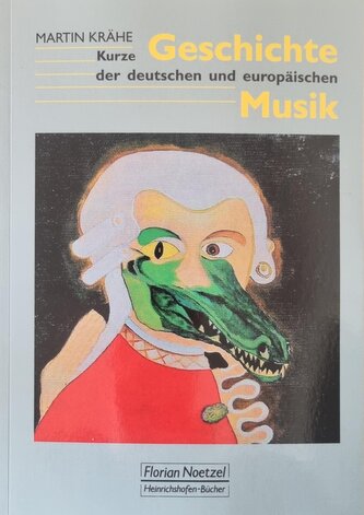 Kurze Geschichte der deutschen und europäischen Musik