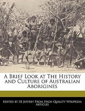 A Brief Look at the History and Culture of Australian Aborigines