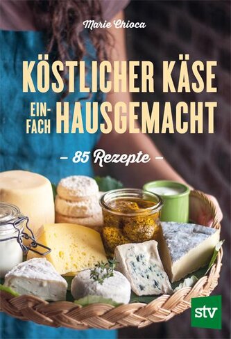 Köstlicher Käse einfach hausgemacht