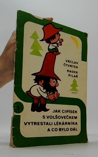 Jak Cipísek s Volšovečkem vytrestali lékárníka a co bylo dál
