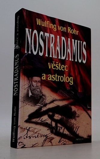 Nostradamus věstec a astrolog