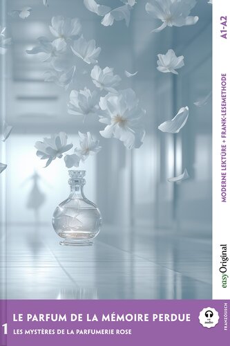 Le parfum de la mémoire perdue - Französische Krimi-Lektüre A1-A2 (+ Audio-Online)