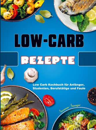 Low-Carb-Rezepte