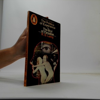 The politics of experience and the bird of paradise