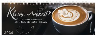 Tischquerkalender Kleine Auszeit? 2026