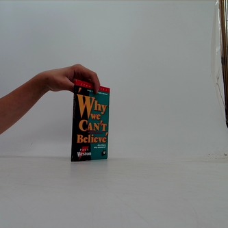 Why we can't believe