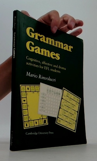 Grammar Games Cognitive, affective and drama activities for EFL
