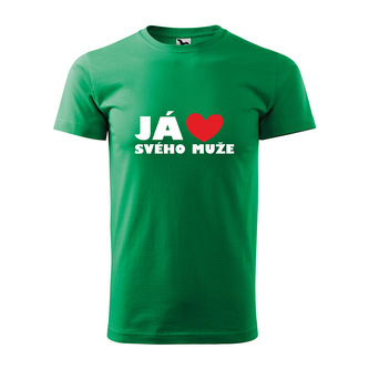 Tričko s potiskem Já miluju svého muže: zelené 2XL