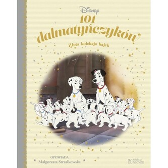 101 dalmatyńczyków. Złota kolekcja bajek 4 101 dalmatyńczyków. Złota kolekcja bajek 4